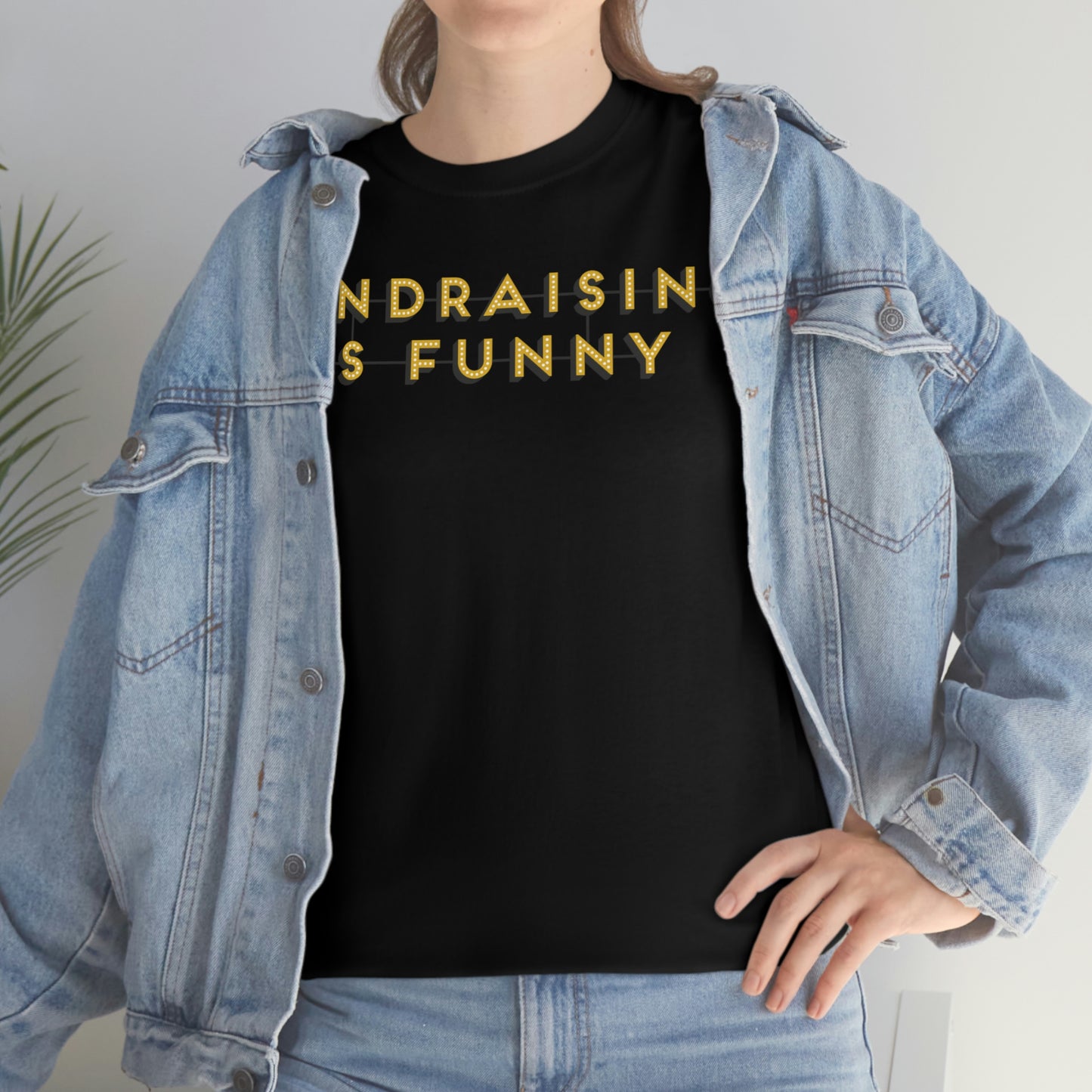 Unisex "Fundraising is Funny" Cotton Tee - Plus Sizes