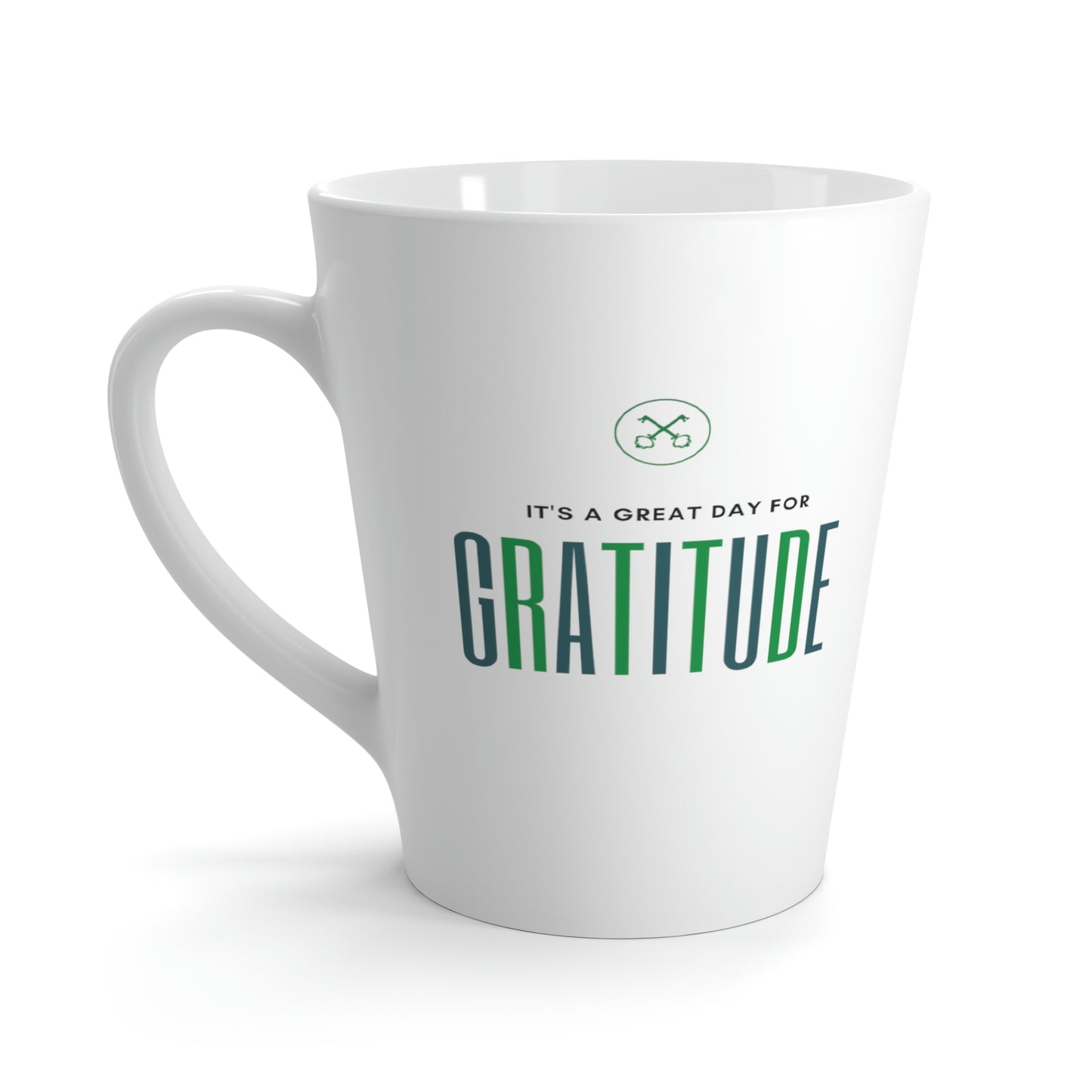 "Great day for Gratitude" Latte Mug